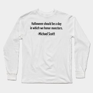 Michael Halloween Quote Long Sleeve T-Shirt